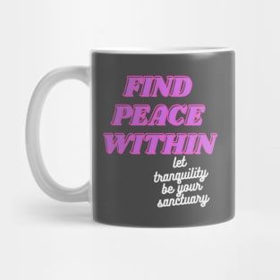 Find Peace Within Mug